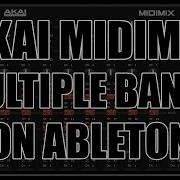AKAI MIDIMIX Mapping Multiple Banks On Ableton Using LoopMIDI And M4L