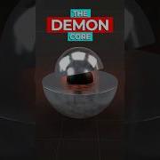 The True Story Of The Demon Core