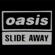 Oasis Slide Away Official Lyric Video