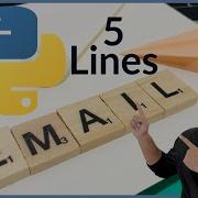 Sending Email Using Python In 5 Statements