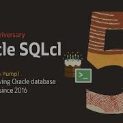 Introduction And Demo Of Oracle SQLcl And Data Pump
