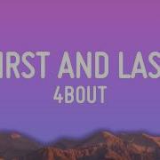 First And Last 4BOUT Lyrics From Teach You A Lesson