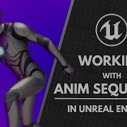 Working With Animation Sequences UE5 Animation Fundamentals
