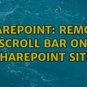 Sharepoint Remove Scroll Bar On SharePoint Site