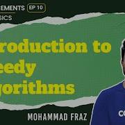 Introduction To Greedy Algorithms DSA For Placements Basics To Ace It Ep 10 Mohammad Fraz