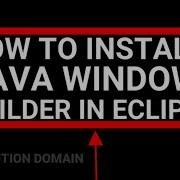 How To Install Window Builder Java Swings In Eclipse 2018 19