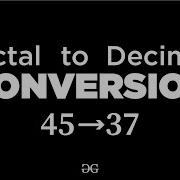 Octal To Decimal Conversion GeeksforGeeks