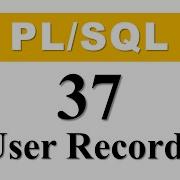 PL SQL Tutorial 37 User Defined Record Datatype Variable By Manish Sharma