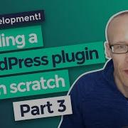 LIVE WP Plugin Development Part 3