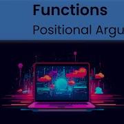 Python Functions Calling With Positional Arguments