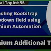 Handling Bootstrap Dropdowns Fields Using Selenium Automation