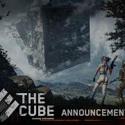 The CUBE Announcement Trailer