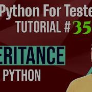 Python For Testers 35 Inheritance In Python With Examples