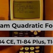 How To Program The Quadratic Formula On TI 84 TI 84 CE TI 83 TI 89