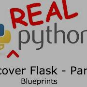 Discover Flask Part 19 Blueprints