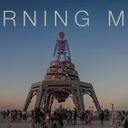 Burning Man Как построить утопию в пустыне Большой выпуск