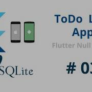 SQfLite Flutter 2 5 Tutorial Build Android IOS App From Scratch Using Flutter Null Safety Course