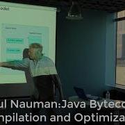 Paul Nauman Presents Java Bytecode Compilation And Optimization