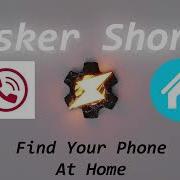 Tasker Shorts Find Your Phone At Home
