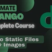 Django Static Files CSS Images How To Use Static Files In Django Django Course Part 6