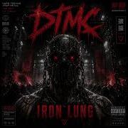 DTMC IRON LUNG Hard Techno Trap Metal Dark Industrial Gym Anthem