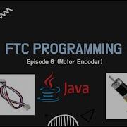 FTC Programming Tutorial Episode 6 Motor Encoders