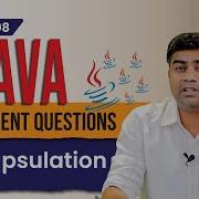 Java Interview Questions IMPORTANT Encapsulation Questions Tutorial 8