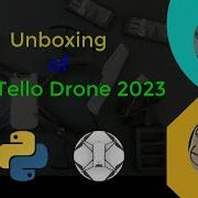Ryze DJI Tello Drone Unboxing 2023 Drone Programming With Python