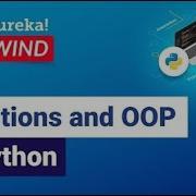Functions And OOP In Python Functions In Python Edureka Python Rewind 4