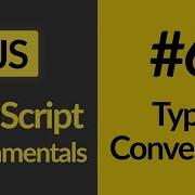 Type Conversion JavaScript For Beginners JavaScript Tutorials Learn JavaScript In 2020