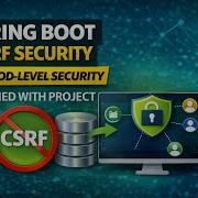 Spring Boot CSRF Security Method Level Security Explained With Project