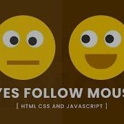 Animated Eyes Follow Mouse Cursor Javascript Mousemove