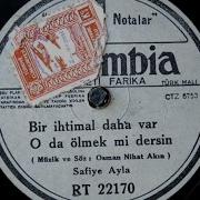 Safiye Ayla Bir Ihtimal Daha Var GERÇEK TAŞ PLAK KAYDI