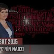 Türkiye Nin Nabzı 12 Şubat 2015 Perşembe