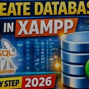 Complete XAMPP MySQL CRUD Tutorial Create Database Insert Update Delete Records 2026