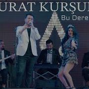 Bu Dere Baş Aşağı Murat Kurşun
