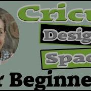Cricut Design Space Tutorial For Beginners Cricut Explore Air 2 Cricut Maker Cricut Joy