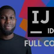 IntelliJ IDEA Full Course