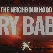The Neighbourhood Cry Baby Lyrics