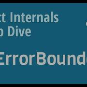 React Internals Deep Dive 6 How Does ErrorBoundary Work Internally