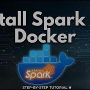 Как установить Spark в Docker Jupyter Notebook Docker Pyspark