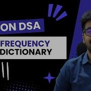 DSA Python Course 2025 Store Frequency In Dictionary Part 10 Hindi Code Debug