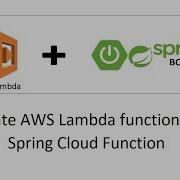 How To Create AWS Lambda Function Using Spring Cloud Function AWS Lambda Spring Boot