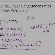 Solving Linear Congruences With Multiple Solutions