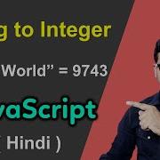 How To Convert String To Integer In Javascript String To Integer In JavaScript Explain In Hindi