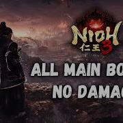 Nioh 3 All Main Bosses No Damage NG
