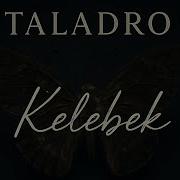 Taladro Kelebek Video Klip