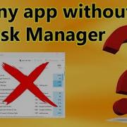 How Do I Kill An App Without Task Manager