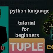 Python Tutorial For Beginners Tuple In Python Python In Telugu Tuple Python