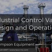 Industrial Control Valve Design And Operation